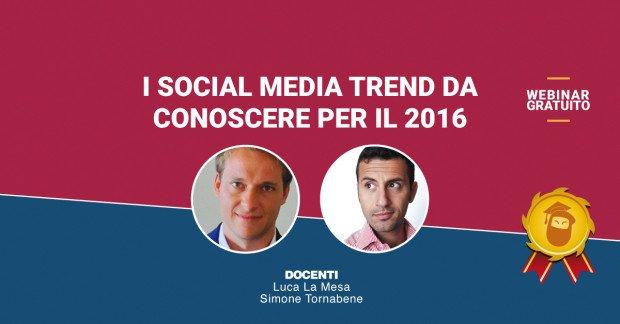 Quali saranno i Social Media Trend per il 2016? [FREE MASTERCLASS ON DEMAND]