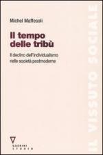 Il Tempo delle Tribù - Michel Maffesoli