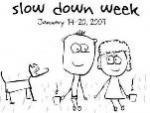 Slow Down Week: Rilassiamoci un attimo!