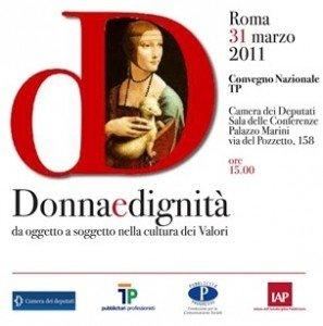 Donne e Dignità. Da Oggetto a Soggetto della cultura dei Valori.