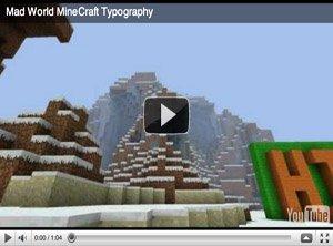 Come unire due successi in un solo video: Mad World MineCraft Typography
