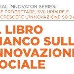 Il manuale dell'innovazione sociale al prezzo di un tweet [HOW TO]
