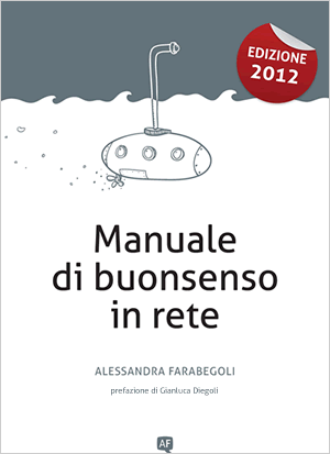 Manuale del Buonsenso in Rete 2012: i Ninja intervistano Alessandra Farabegoli [INTERVISTA]
