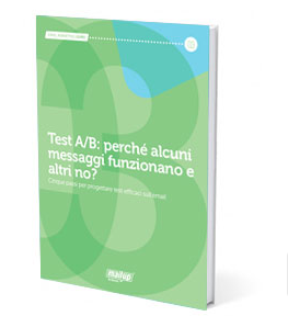 Test A/B by MailUp: perché alcuni messaggi funzionano e altri no? [FREE EBOOK]
