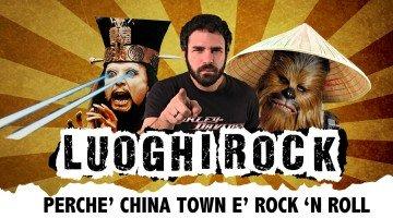 5 ragioni per cui Chinatown è la zona Rock delle città
