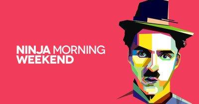 Ninja Morning (Weekend), il buongiorno di sabato 14 luglio