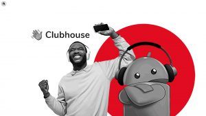 Clubhouse per Android arriva da oggi anche in Italia