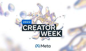 Meta annuncia la Creator Week 2022: focus sui creatori di Reel