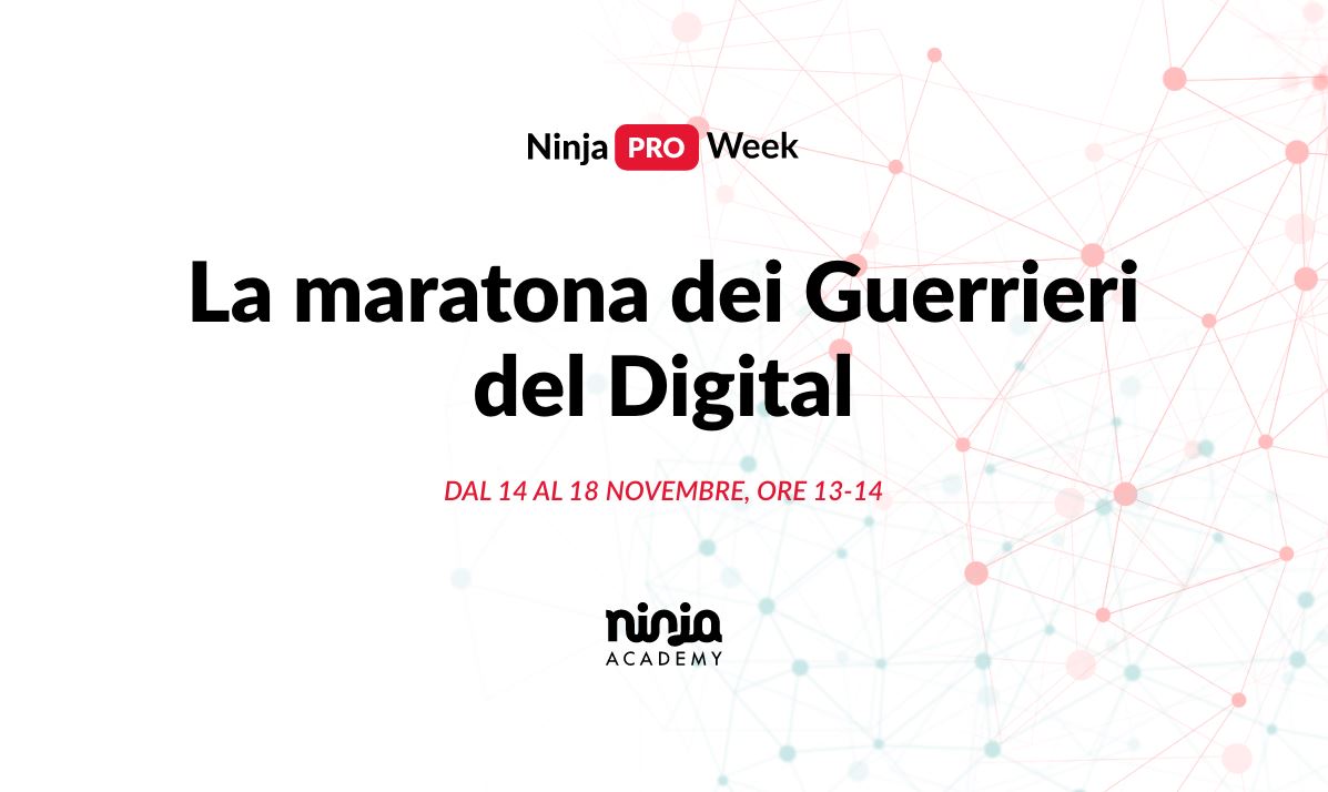 maratona dei guerrieri digitali - Ninja PRO Week